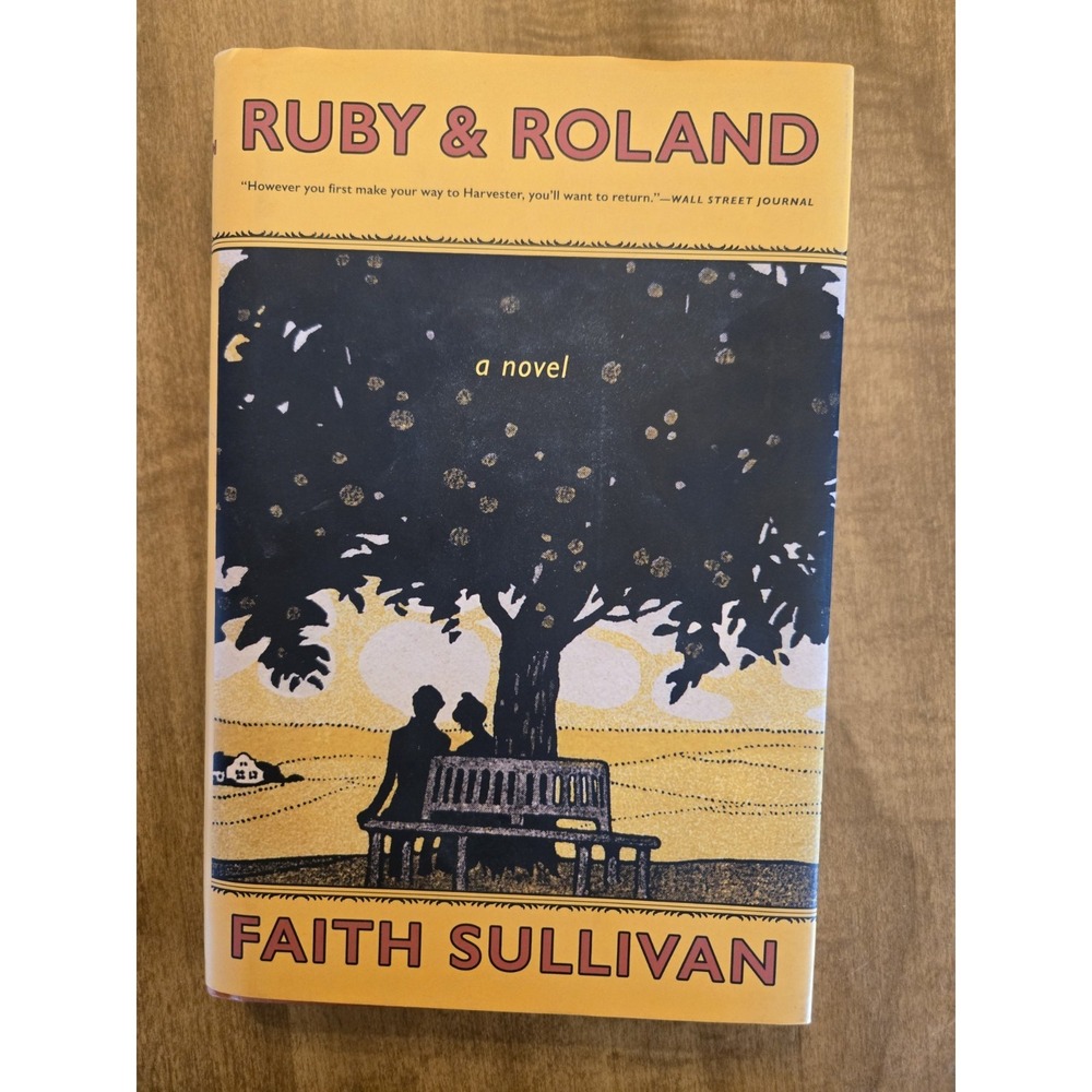 Ruby & Roland: A Novel Hardcover By Sullivan, Faith Signed By Author Minnesota